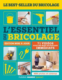 L'essentiel du bricolage De Florian Couillaud, Bruno Guillou, François Roebben, Nicolas Vidal L'essentiel du bricolage De Florian Couillaud, Bruno Guillou, François Roebben, Nicolas Vidal