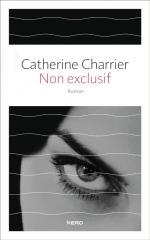 Non exclusif – Catherine Charrier
