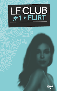 Le club #1 : Flirt de Lauren Rowe Le club #1 : Flirt de Lauren Rowe