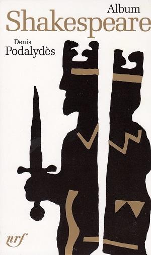 Album Shakespeare, de Denis Podalydès Album Shakespeare, de Denis Podalydès