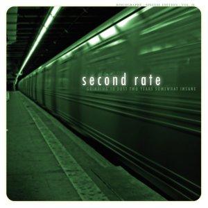 Album "Grinding To Dust Two Years Somewhat Insane&quot; de Second Rate