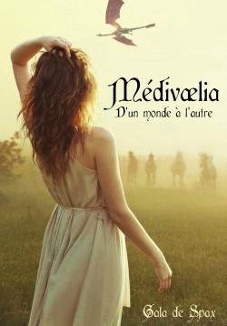 Médivaelia, d'un monde à l'autre medivaelia-