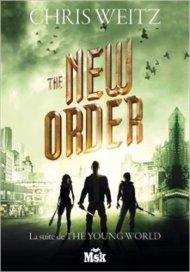 The Young World de Chris Weitz The New Order de Chris Weitz