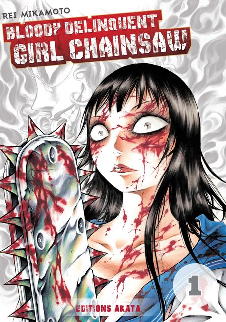 Bloody-Delinquent-Girl-Chainsaw-Akata-manga-tome-1