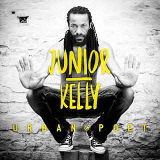 Junior Kelly - Urban Poet (Irievibrations Records / Socadisc)