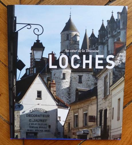 Loches, monographie de Claire de Loynes livre Loches