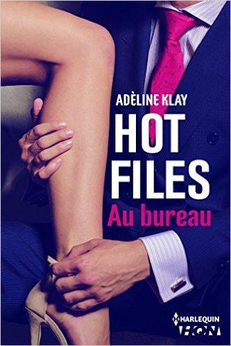 Mon avis sur Hot Files - Au Bureau d'Adèline Klay à paraître chez HQN