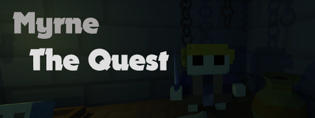 Myrne: The Quest - Casser des trucs et nouvelles animations