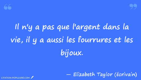 citation-elizabeph-taylor--ecrivain--025059.png