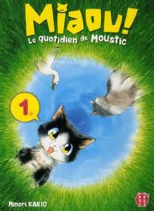 Miaou ! Le quotidien de Moustic, tome 1 de Minori Kakio Image and video hosting by TinyPic