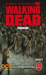 Walking Dead : Invasion (Jay Bonansinga)