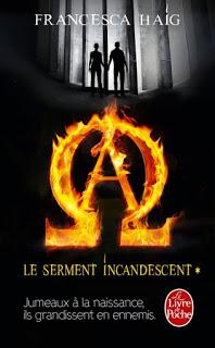 Le serment incandescent , tome 1 : Ils mourront ensemble de Francesca Haig Le serment incandescent , tome 1 : Ils mourront ensemble de Francesca Haig