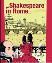 shakespeare in rome, rome, rome en images, italie