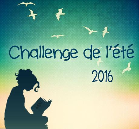Challenge de l'été - Edition 2016 Challenge de l'été - Edition 2016