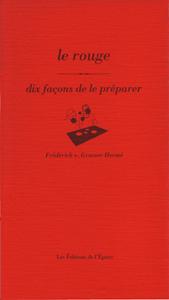 La braderie aux livres d’Exploratology Le rouge 10 facons de le préparer