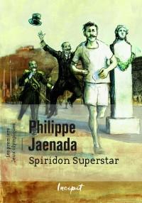 Spiridon Superstar de Philippe Jaenada