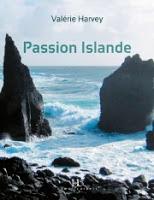 Passion Islande de Valérie Harvey