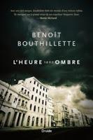L'Heure sans ombre de Benoît Bouthillette