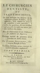 Pierre Fauchard, le créateur de l’art du dentiste. Fauchard_1786_titre