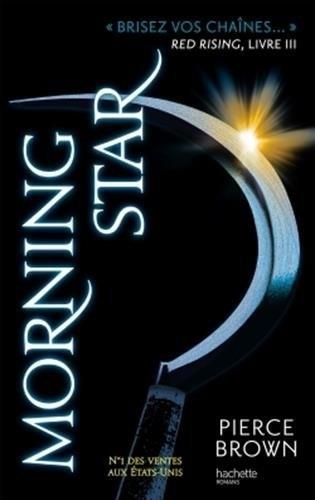 Couverture Red rising, tome 3 : Morning Star