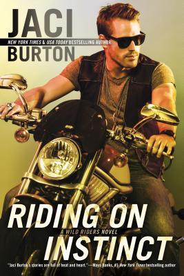 Wild Riders T.3 : L'instinct Sauvage - Jaci Burton Wild Riders T.3 : L'instinct Sauvage - Jaci Burton