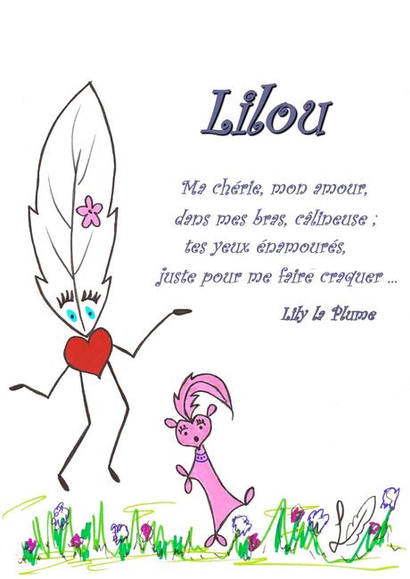 Petite fantaisie sur le Prénom ... Lily la Plume et Lilou