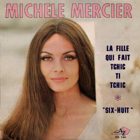 Michèle Mercier-La Fille Qui Fait Tchic Ti Tchic-1969