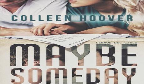 Colleen Hoover nous offre un bonus de Maybe Someday et peut être plus.... - Extrait traduit