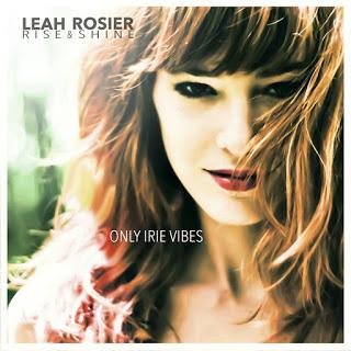 Leah Rosier - Only Irie Vibes (Rise & Shine Rec)