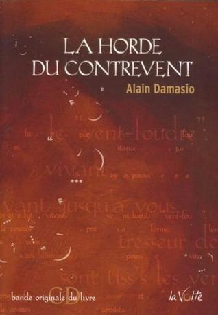 La Horde du Contrevent - Alain Damasio