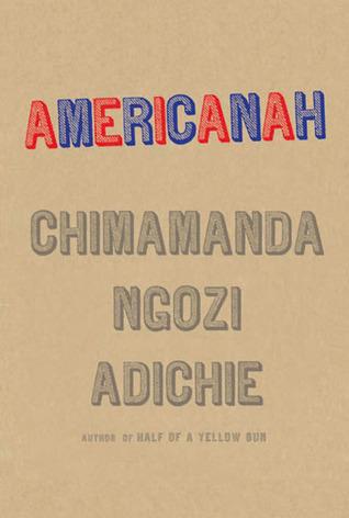 Americanah - Chimamanda Ngozi Adichie Americanah - Chimamanda Ngozi Adichie