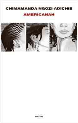 Americanah - Chimamanda Ngozi Adichie Americanah - Chimamanda Ngozi Adichie