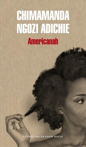 Americanah - Chimamanda Ngozi Adichie Americanah - Chimamanda Ngozi Adichie