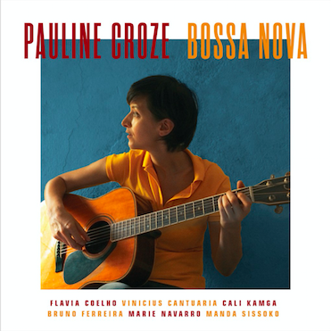 Pauline Croze – La Rua Madureira