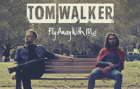 Tom Walker – Fly Away With Me
