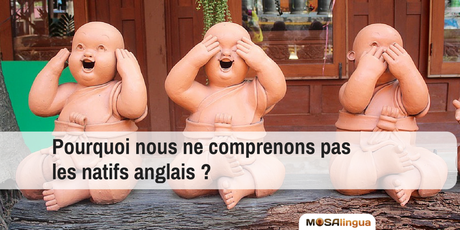 Anglais facile : pourquoi ne comprenez-vous pas les natifs anglais ? anglaisfacile : pourquoi ne comprenons-nous pas les natifs anglais ?