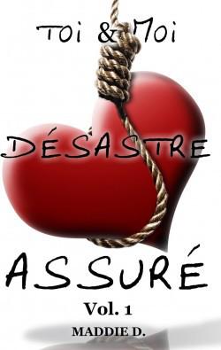L’interview de Maddie D. toi---moi,-desastre-assure,-tome-1-609844-250-400