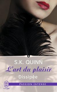 L'art du plaisir , tome 2 : Dissipée de S.K.Quinn