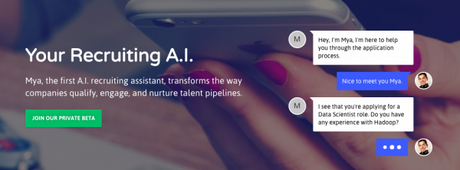 Les chatbots appliqués aux RH Le robot Mya créé par la start-up de recrutement FirstJob automatise les premières phases du recrutement