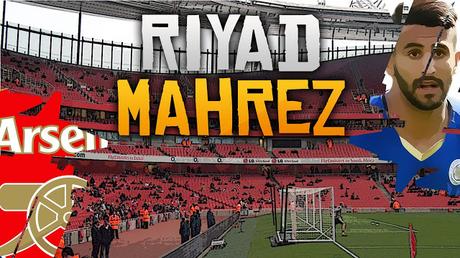 Une nouvelle offre d'Arsenal pour Mahrez .
