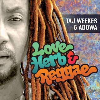Taj Weekes & Adowa - Love Herb & Reggae (Jatta Records)