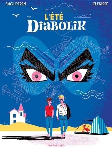 L’été Diabolik - Thierry Smolderen & Alexandre Clerisse