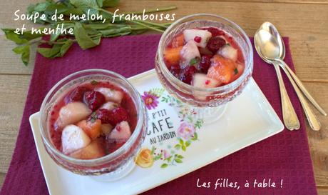 Soupe de melon, framboises et menthe Soupe de melon, framboises et menthe