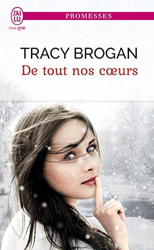 Mon avis sur le délicieux De tout nos coeurs de Tracy Brogan Mon avis sur le délicieux De tout nos coeurs de Tracy Brogan