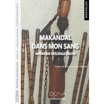 Makandal dans mon sang, d'Alfoncine Nyélenga Bouya