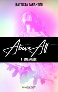 Above all tome 1 : Embarquer de Battista Tarantini Above all tome 1 : Embarquer de Battista Tarantini