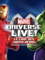 Spot Marvel Universe Live ! Le choc des super-héros (2016)