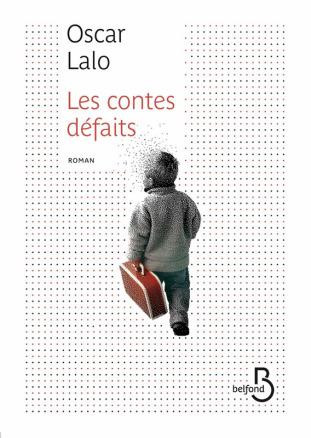 Les tentations de la rentrée littéraire les contes défaits Oscar lalo
