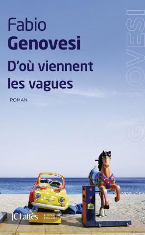 Les tentations de la rentrée littéraire d'où viennent les vagues Fabio Genovesi
