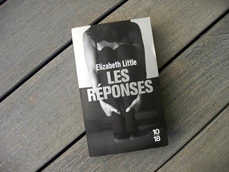 “Les réponses” d’Elizabeth Little : suspense et humour corrosif ! Les réponses - Elizabeth Little